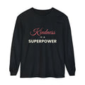 Kindness Is a Superpower – Mental Health Long-Sleeve T-Shirt