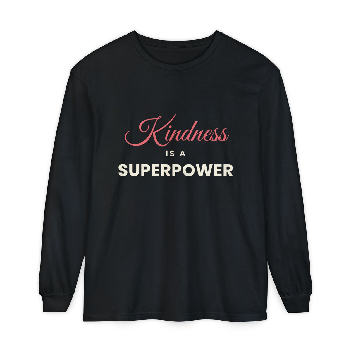 Kindness Is a Superpower – Mental Health Long-Sleeve T-Shirt