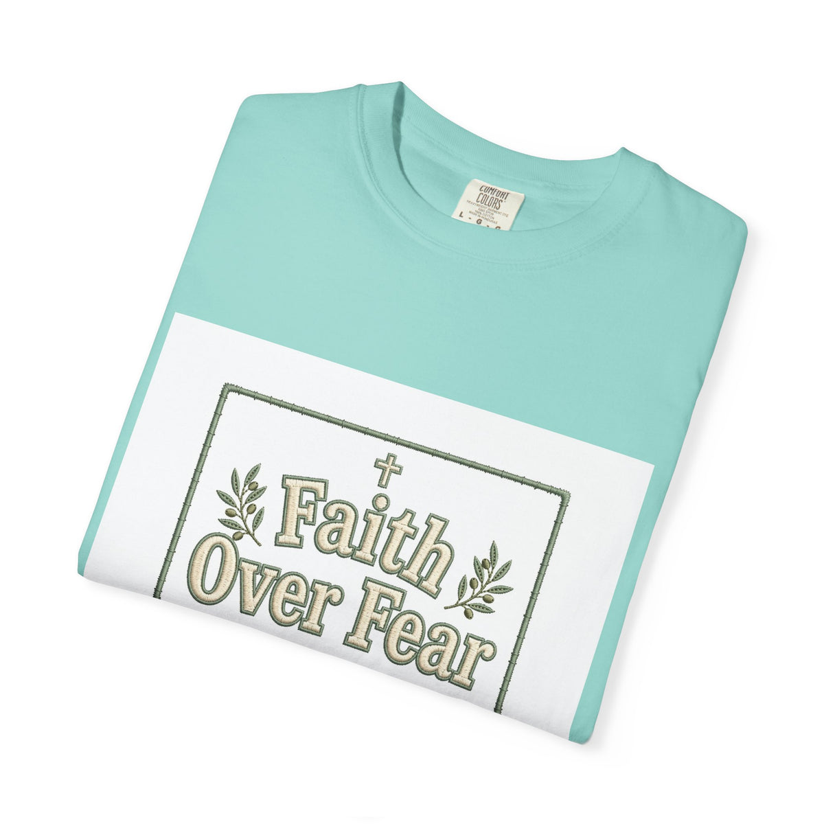 Faith Over Fear – Christian T-Shirt