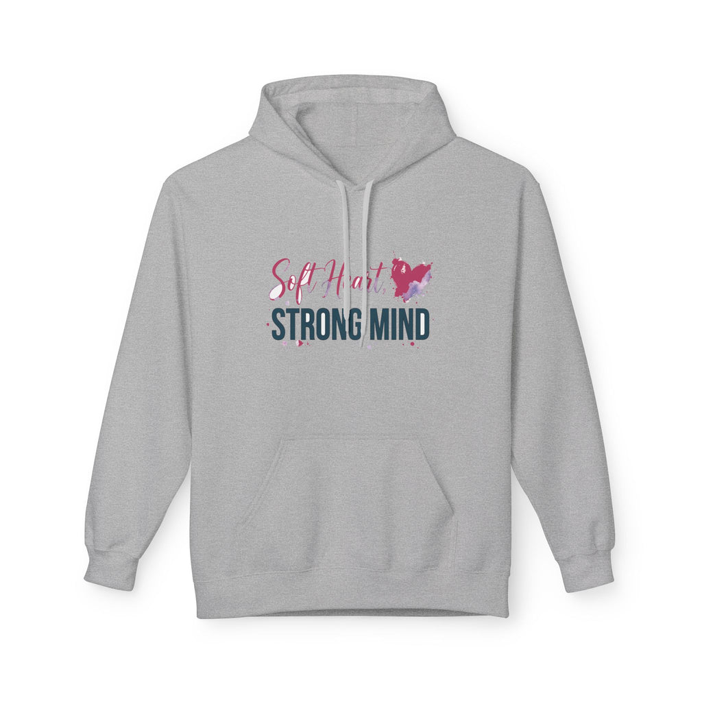 Soft Heart Strong Mind Inspirational Hoodie