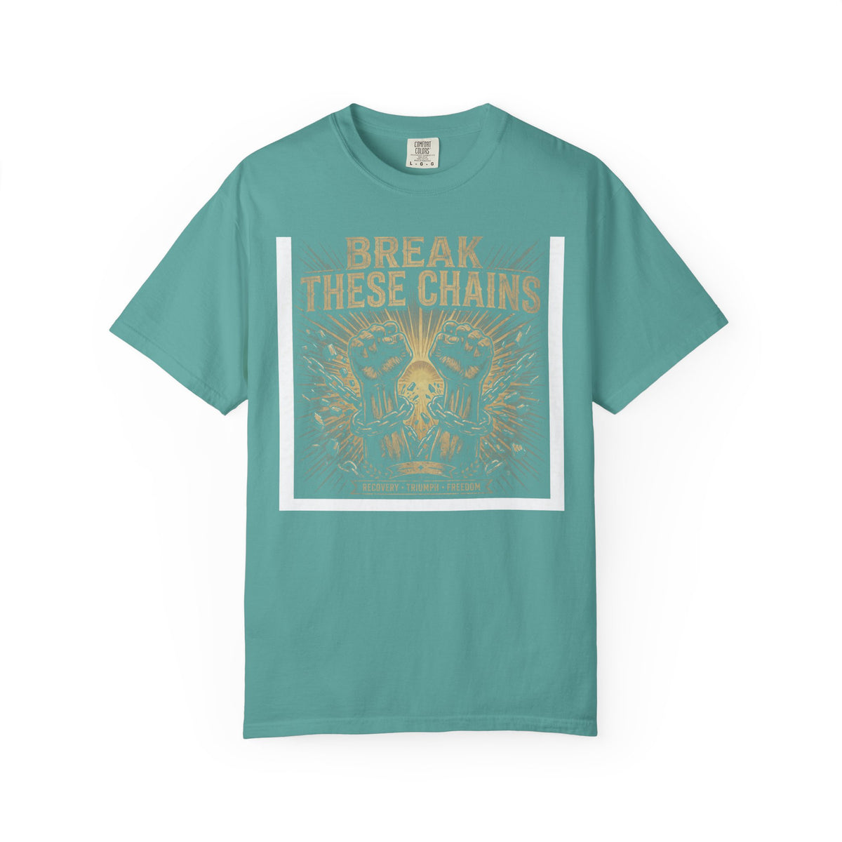 Break These Chains – Recovery T-Shirt