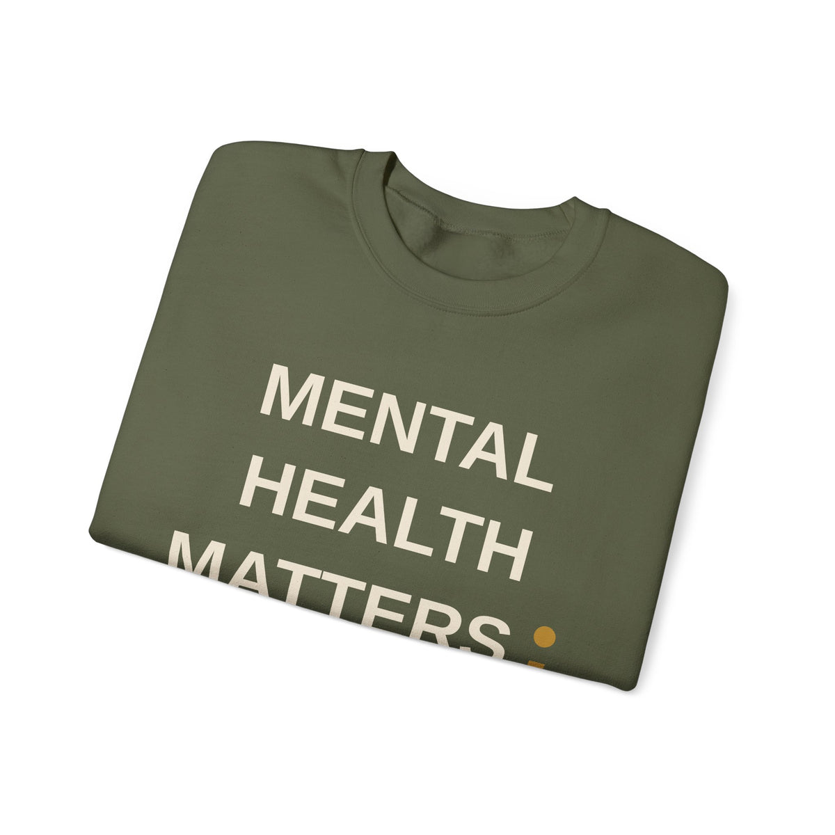 Mental Health Matters Sweatshirt
