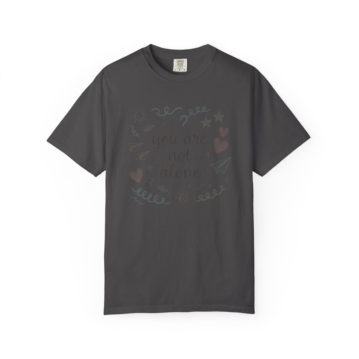 You Are Not Alone – Mental Health T-Shirt