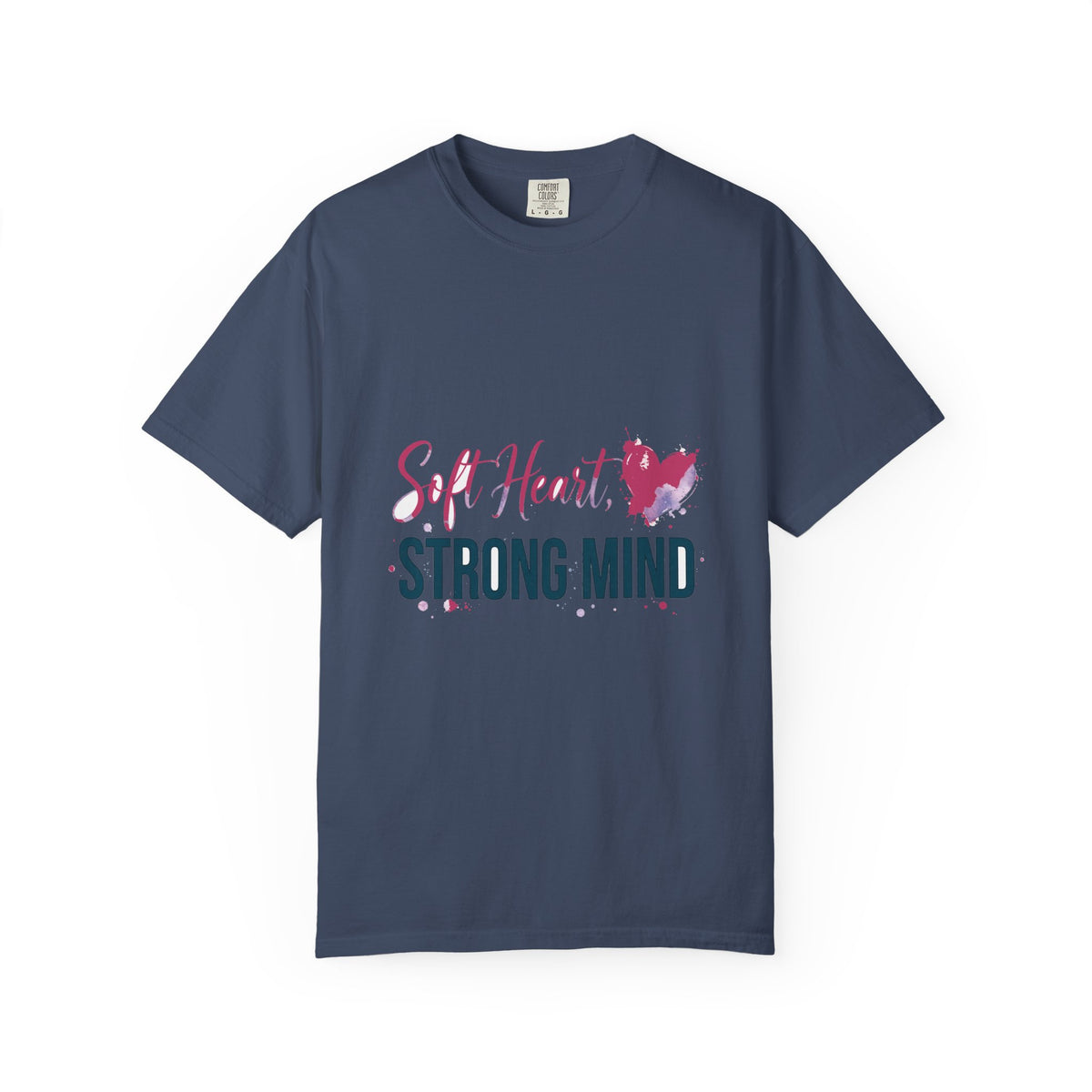 Soft Heart Strong Mind Inspirational T-Shirt