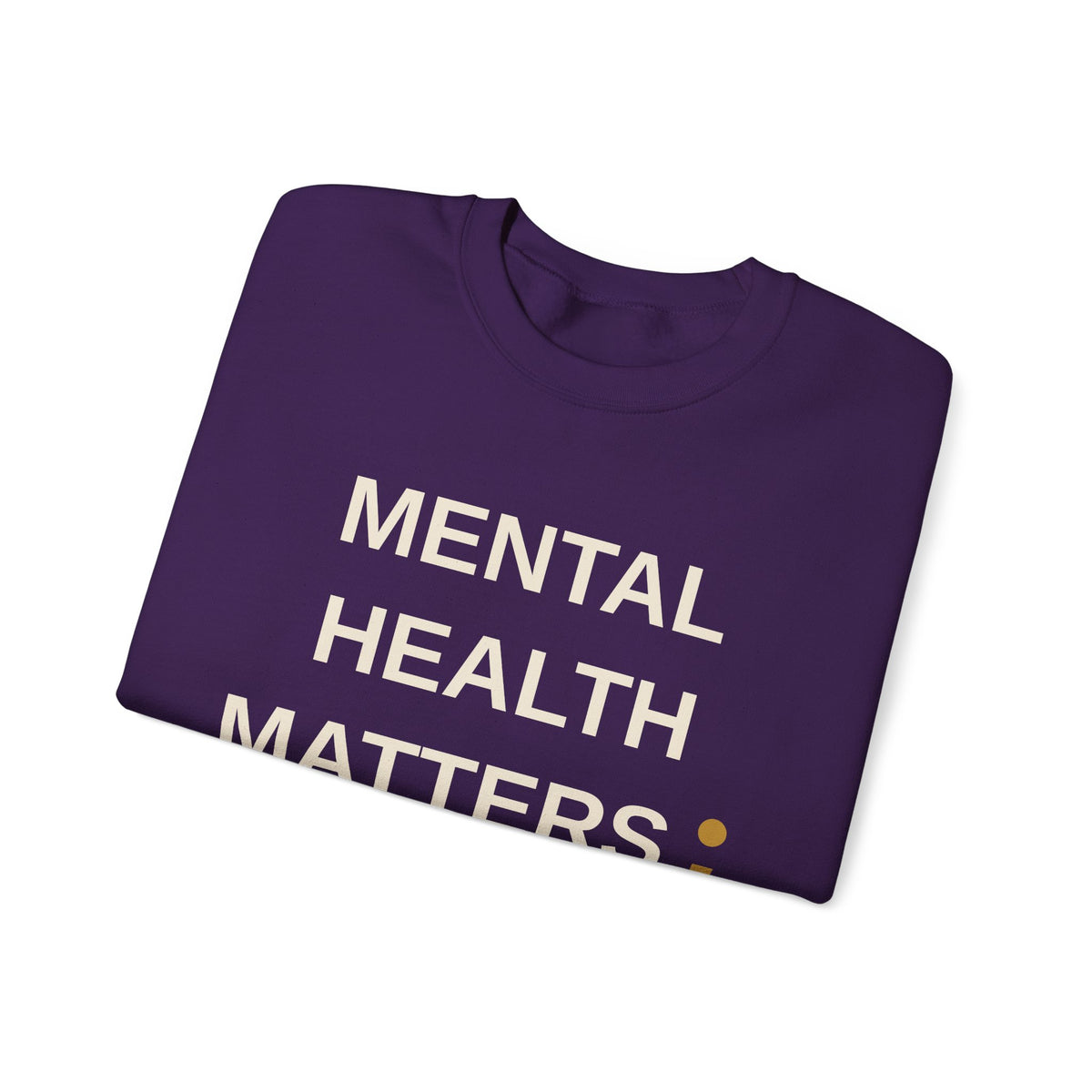 Mental Health Matters Sweatshirt