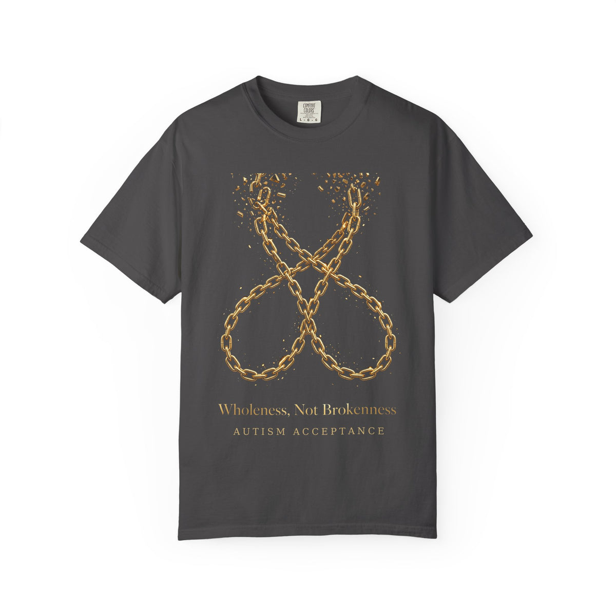 Wholeness Not Brokenness – Autism Awareness T-Shirt