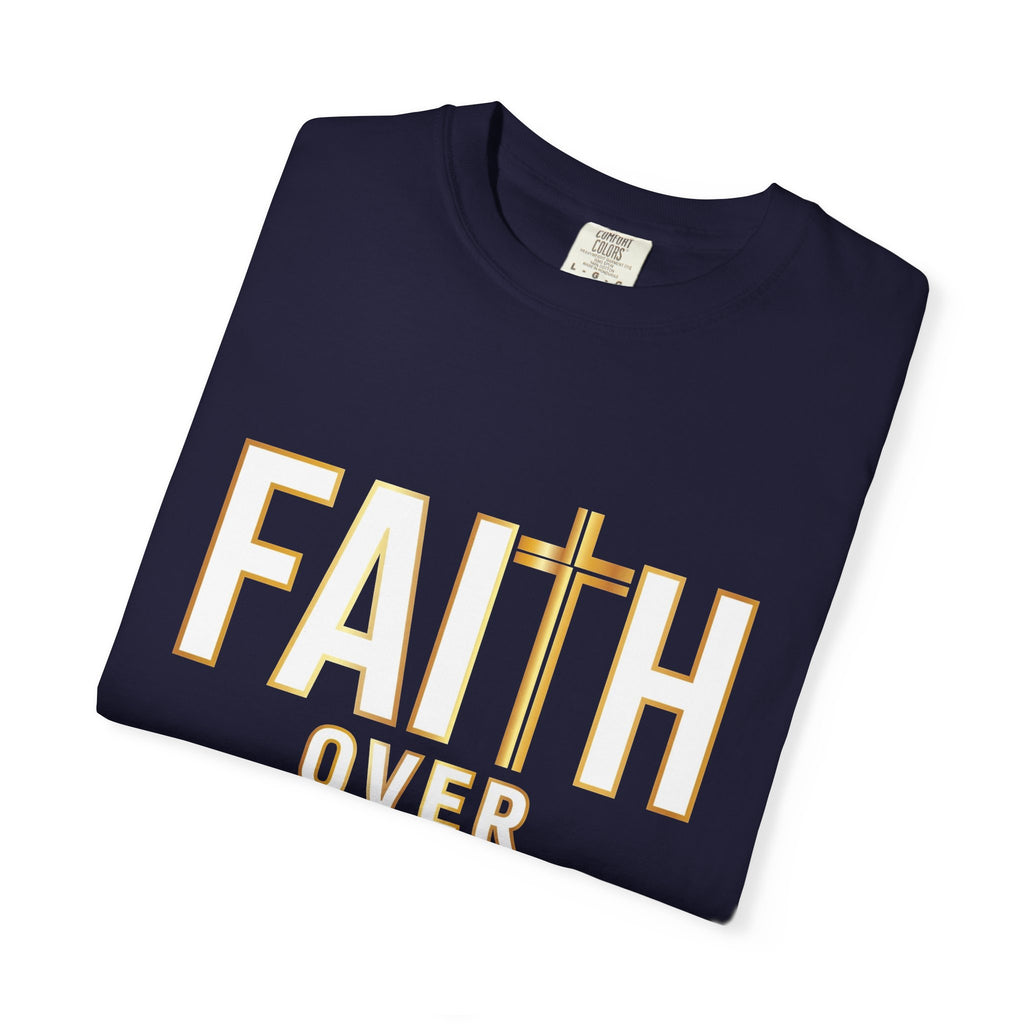 Faith Over Fear – Christian T-Shirt