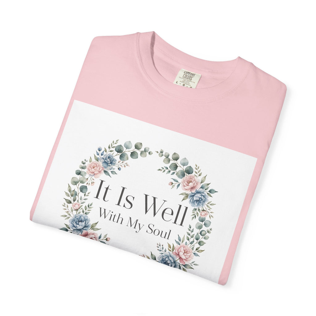 It Is Well With My Soul – Christian T-Shirt