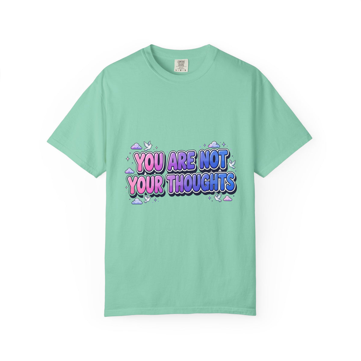 You Are Not Your Thoughts Inspirational T-Shirt