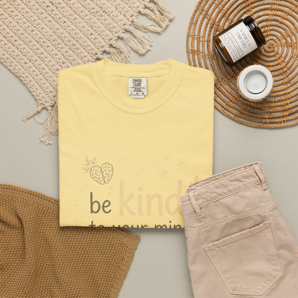 Be Kind to Your Mind – Mental Health T-Shirt