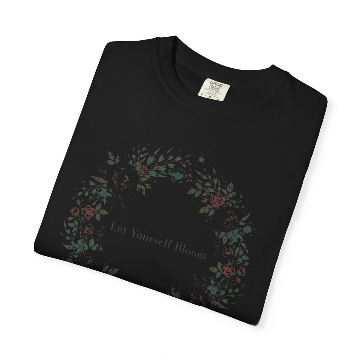 Let Yourself Bloom – Mental Health T-Shirt
