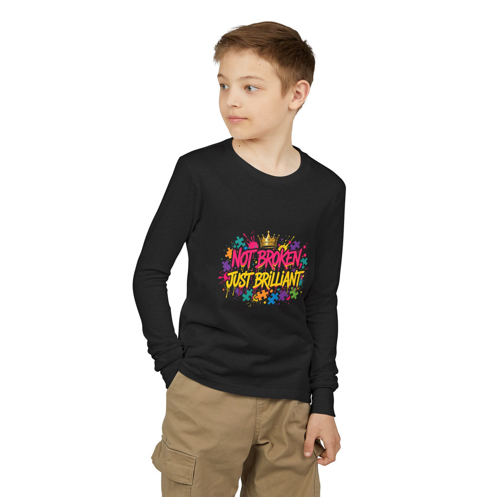 Not Broken Just Brilliant – Autism Awareness Kids' Long Sleeve T-Shirt