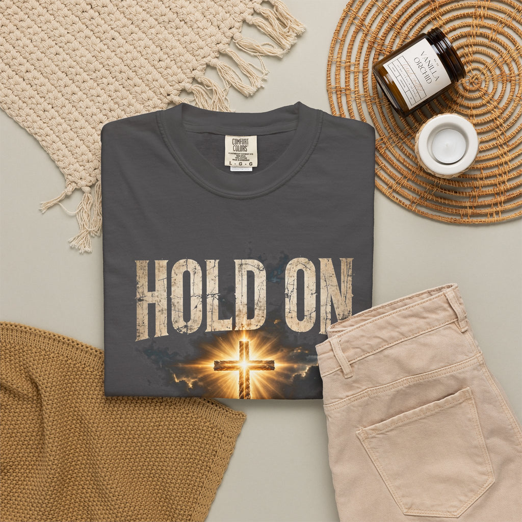 Hold On – Galatians 6:9 T-Shirt