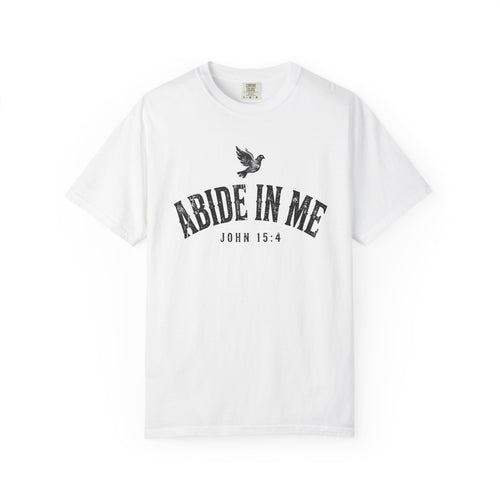 Abide in Me – John 15:4 Christian T-Shirt