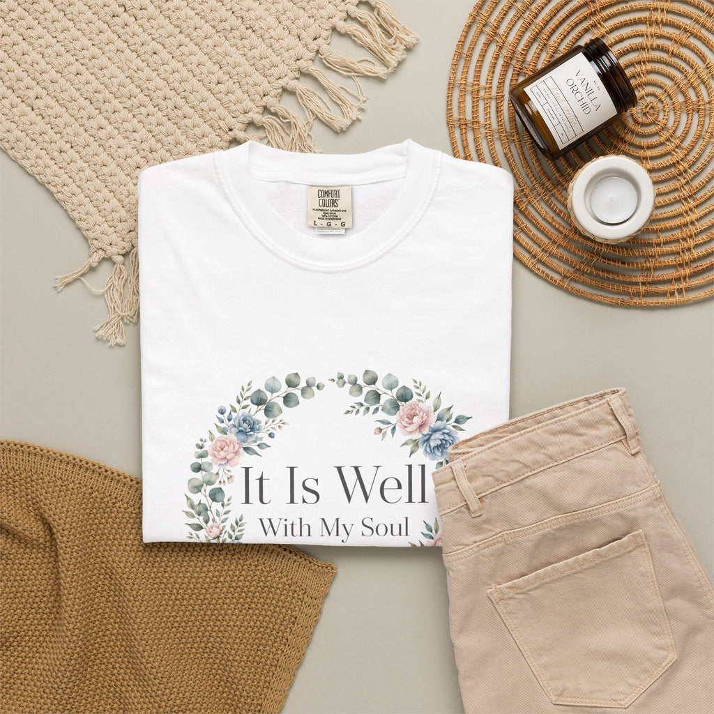 It Is Well With My Soul – Christian T-Shirt