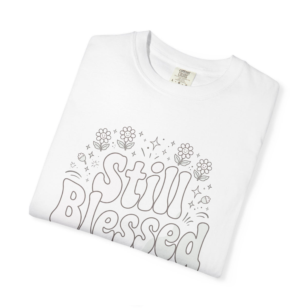 Still Blessed – Christian T-Shirt