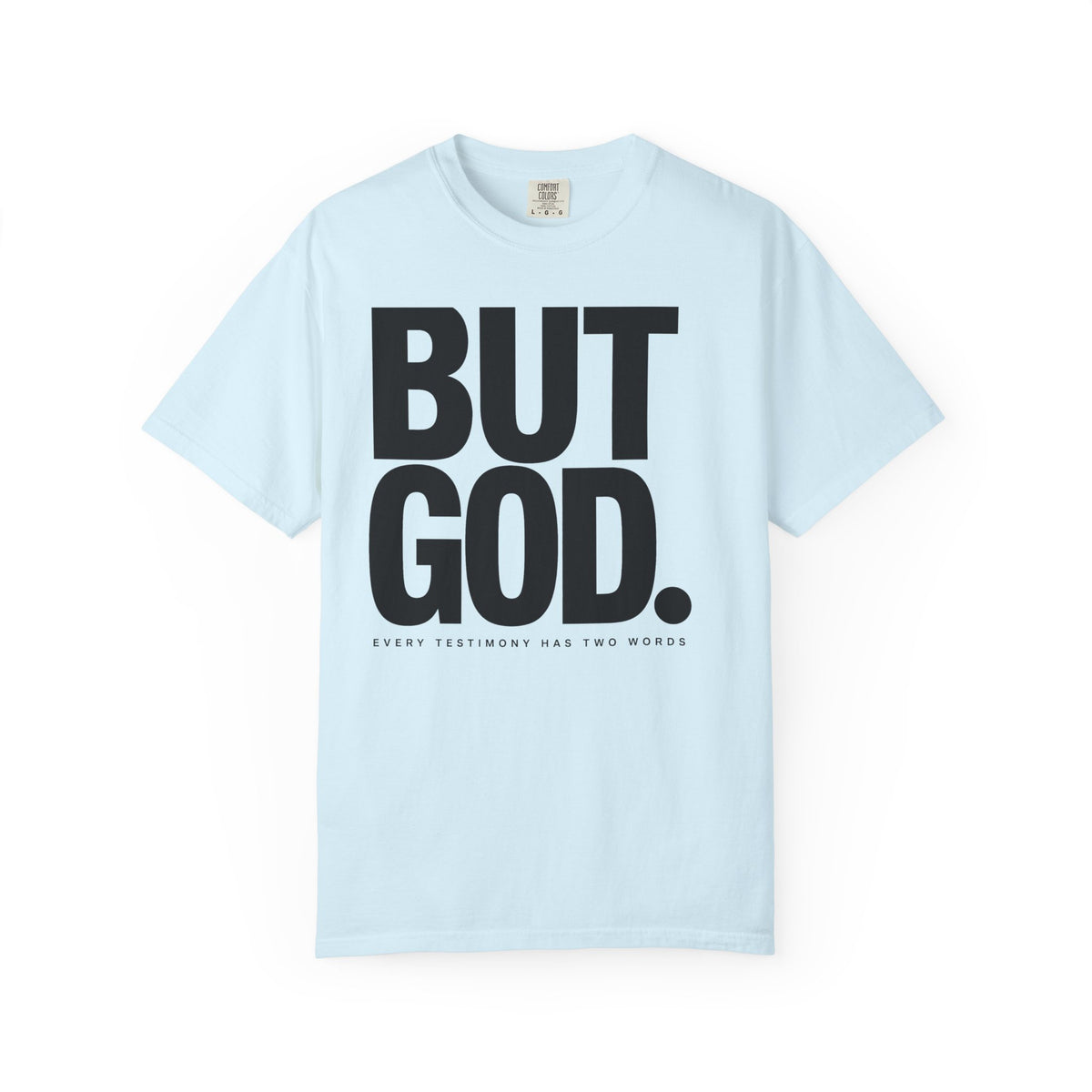 But God – Christian T-Shirt