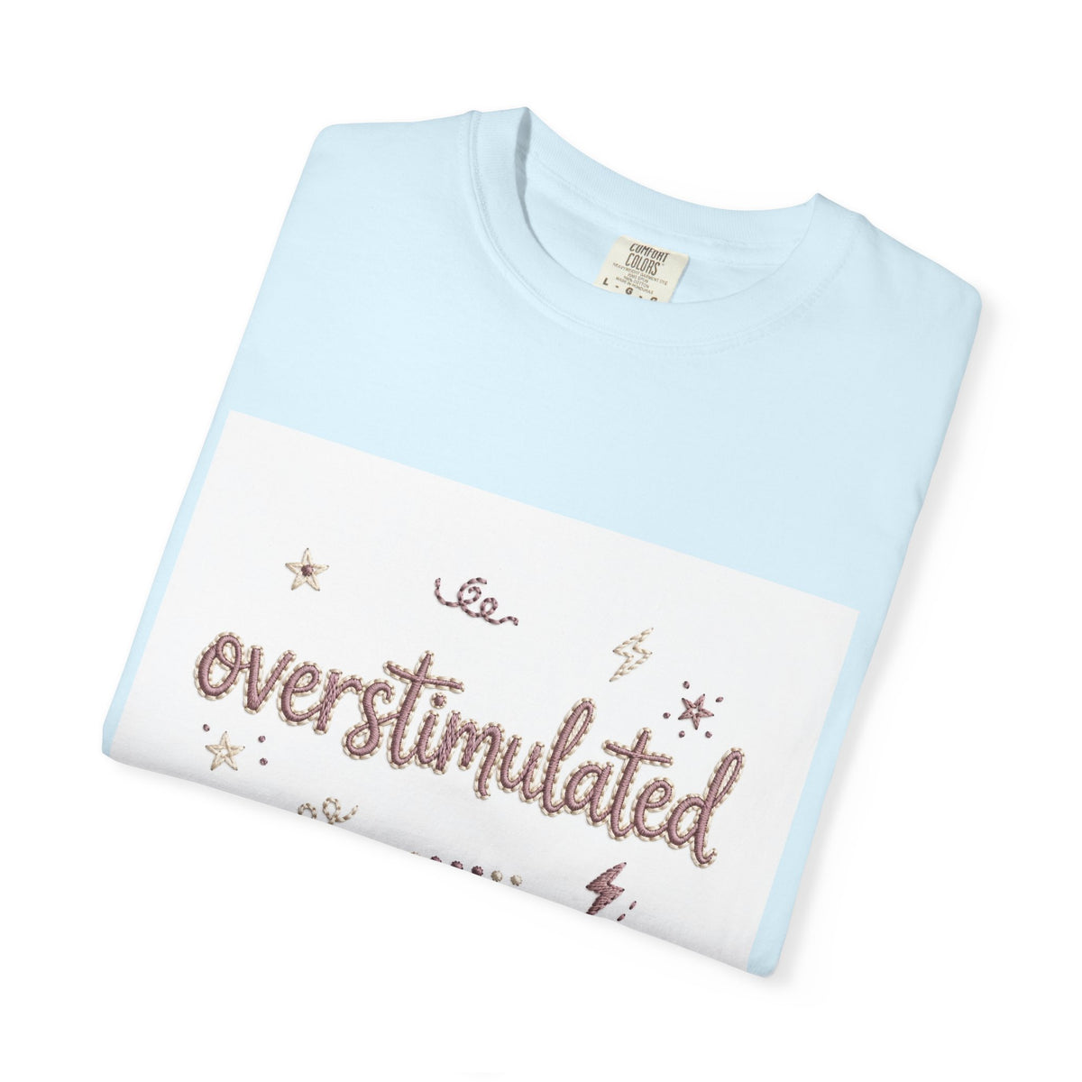 Overstimulated – Funny Anxiety T-Shirt
