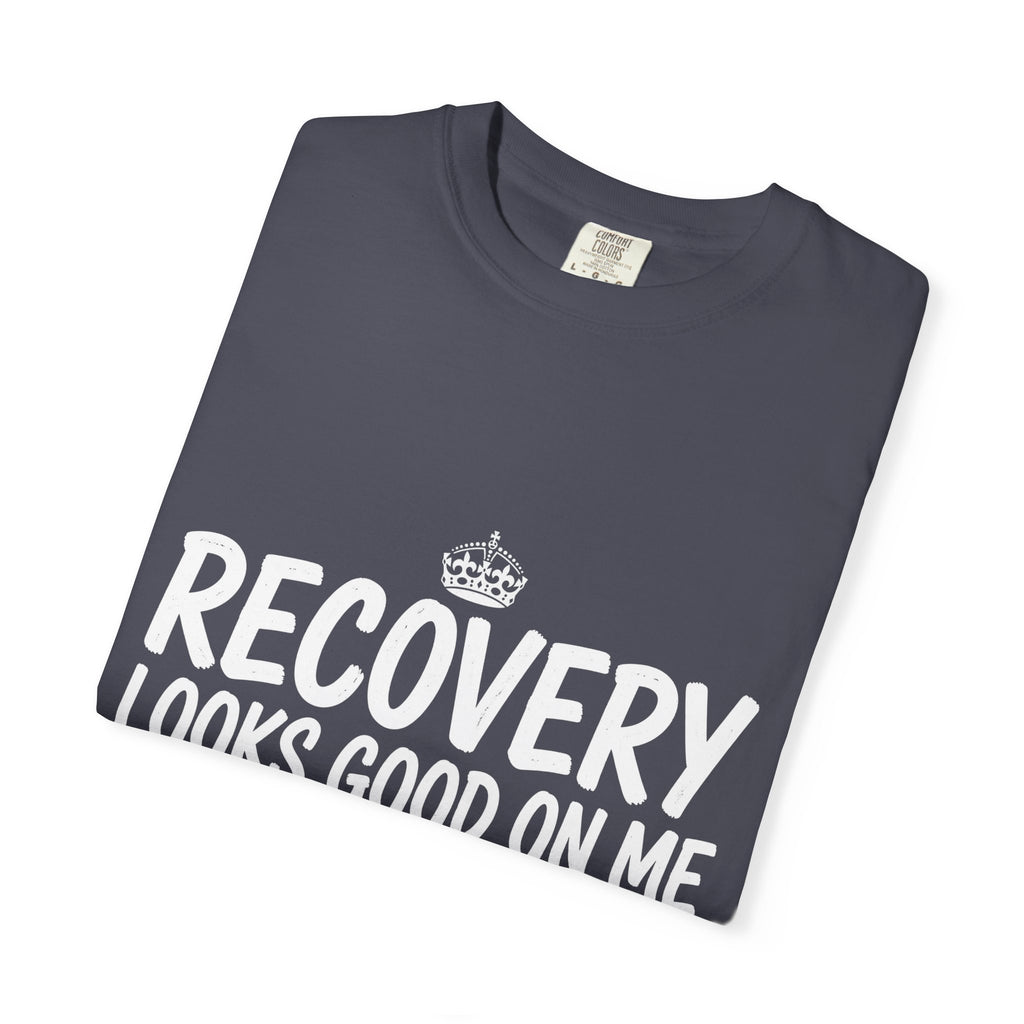 Recovery Looks Good On Me – Recovery T-Shirt