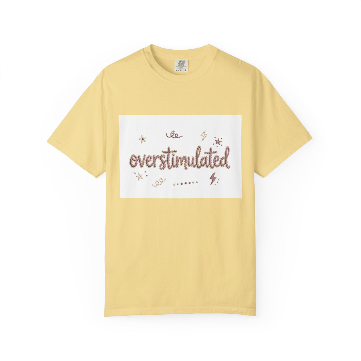 Overstimulated – Funny Anxiety T-Shirt