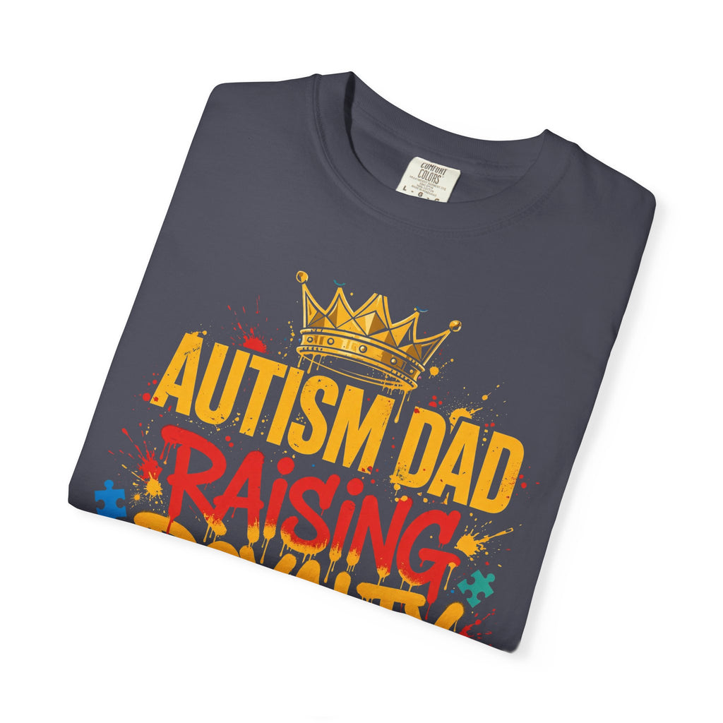 Autism Dad Raising Royalty – Autism Awareness T-Shirt