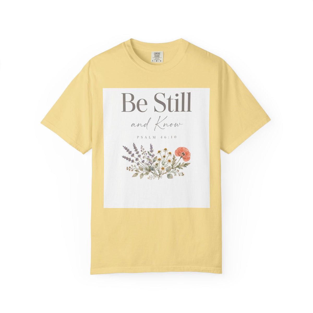 Be Still and Know – Psalm 46:10 Christian T-Shirt
