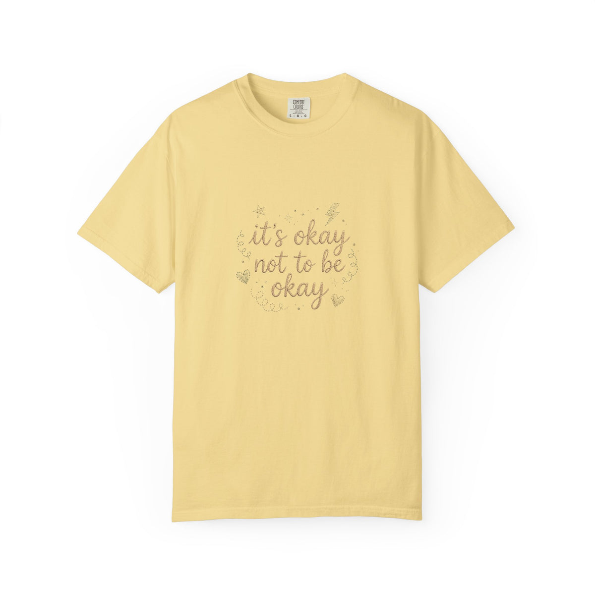 It's Okay Not to Be Okay – Mental Health T-Shirt