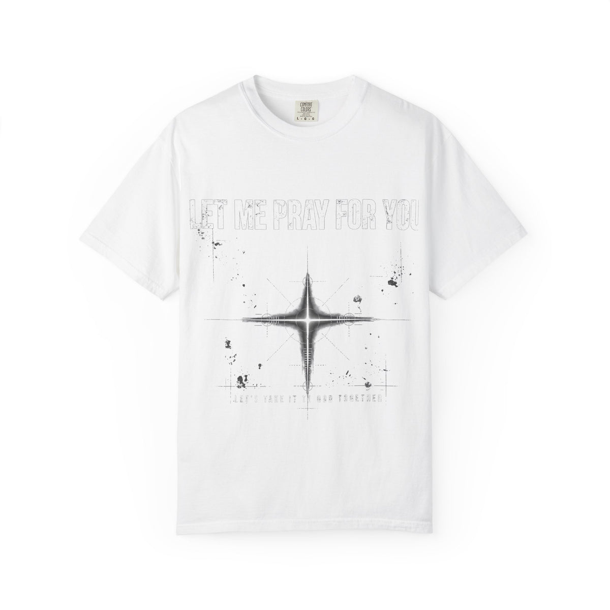 Let Me Pray For You – Christian T-Shirt