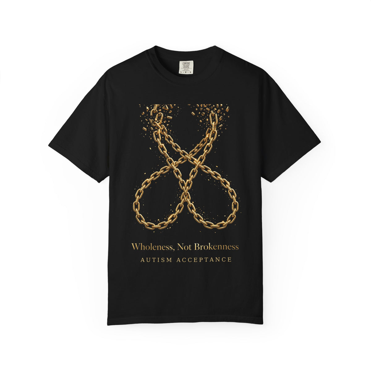 Wholeness Not Brokenness – Autism Awareness T-Shirt