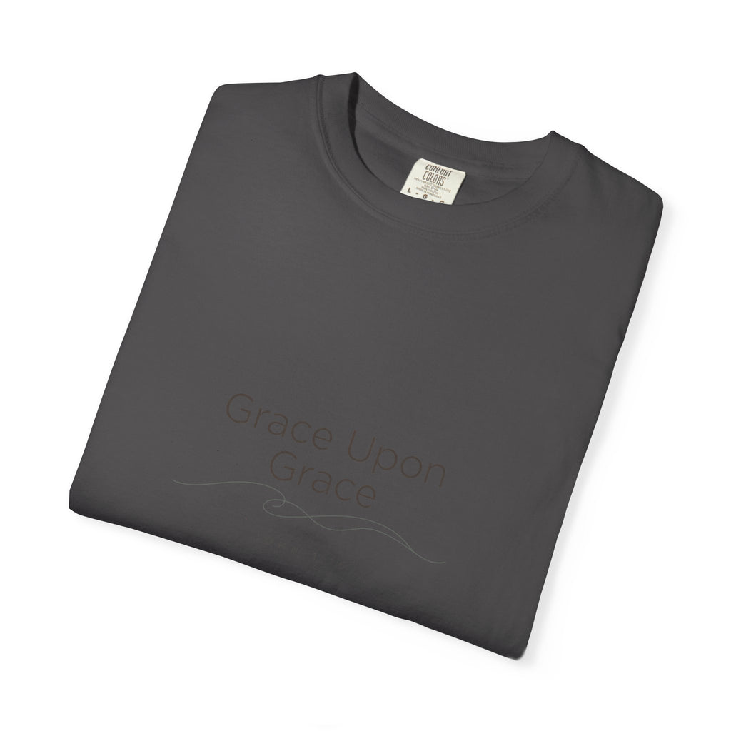 Grace Upon Grace — John 1:16 – Christian T-Shirt