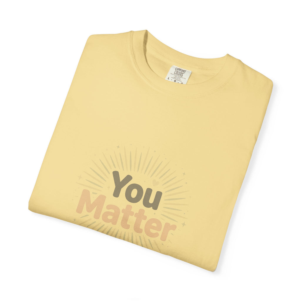 You Matter – Mental Health T-Shirt