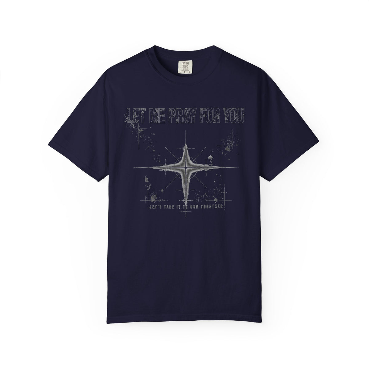 Let Me Pray For You – Christian T-Shirt