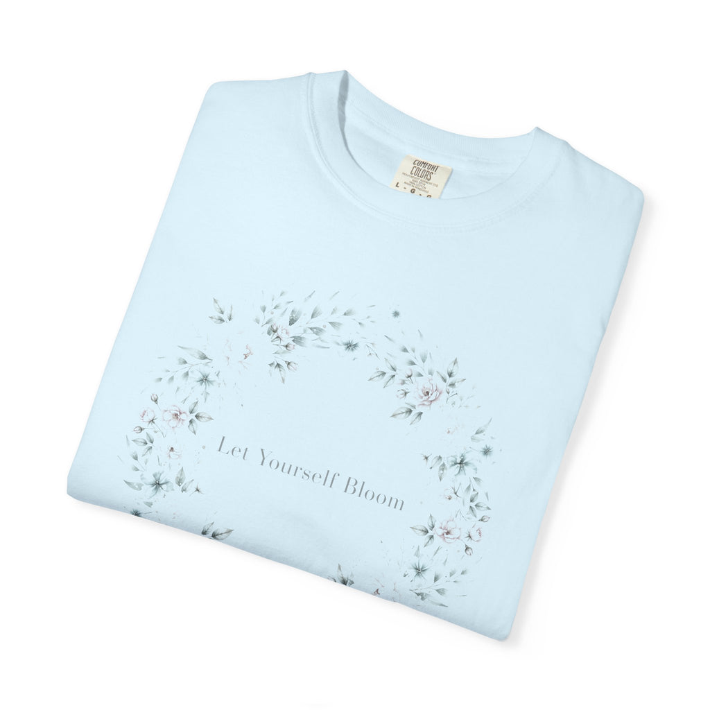 Let Yourself Bloom – Mental Health T-Shirt