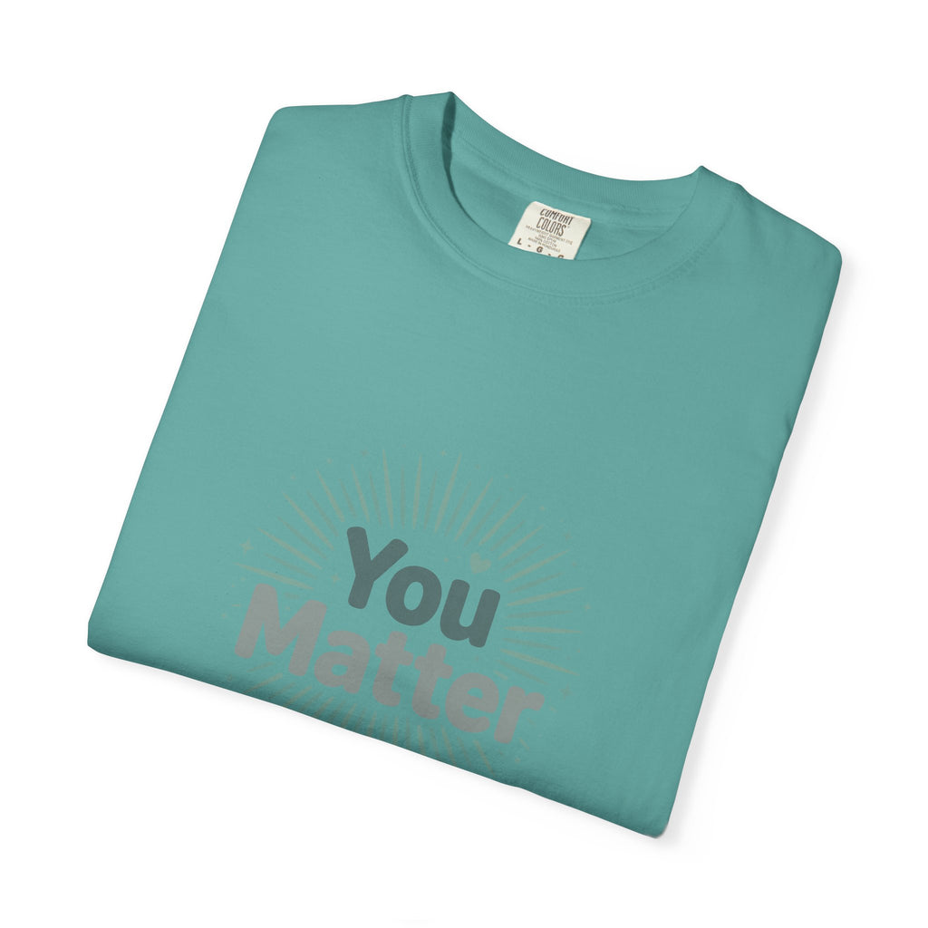 You Matter – Mental Health T-Shirt