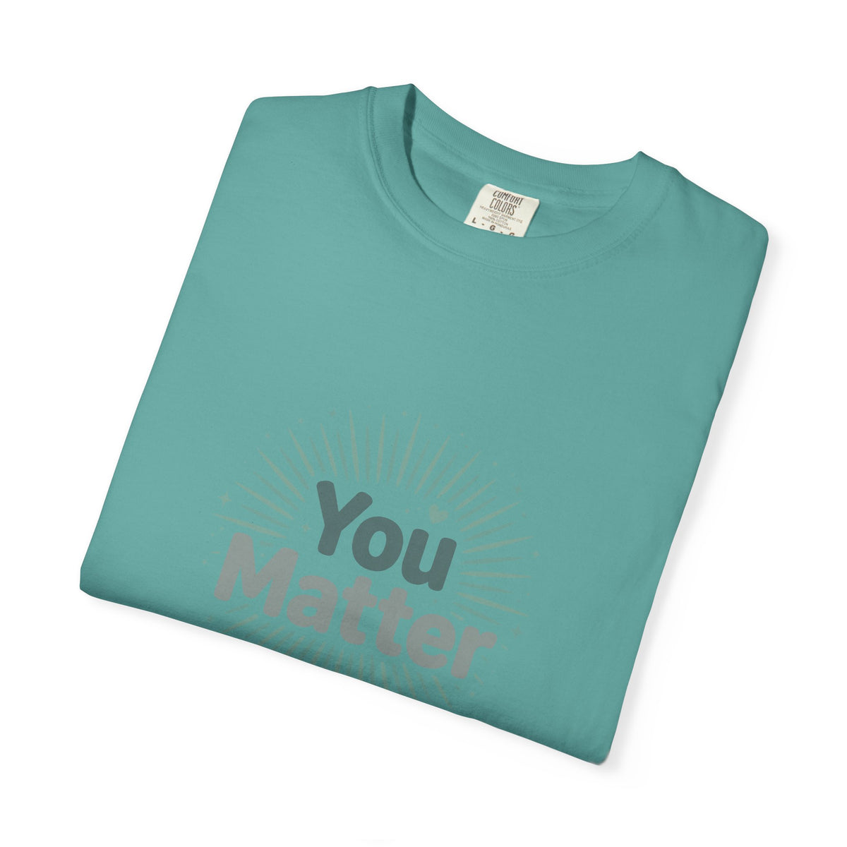 You Matter – Mental Health T-Shirt