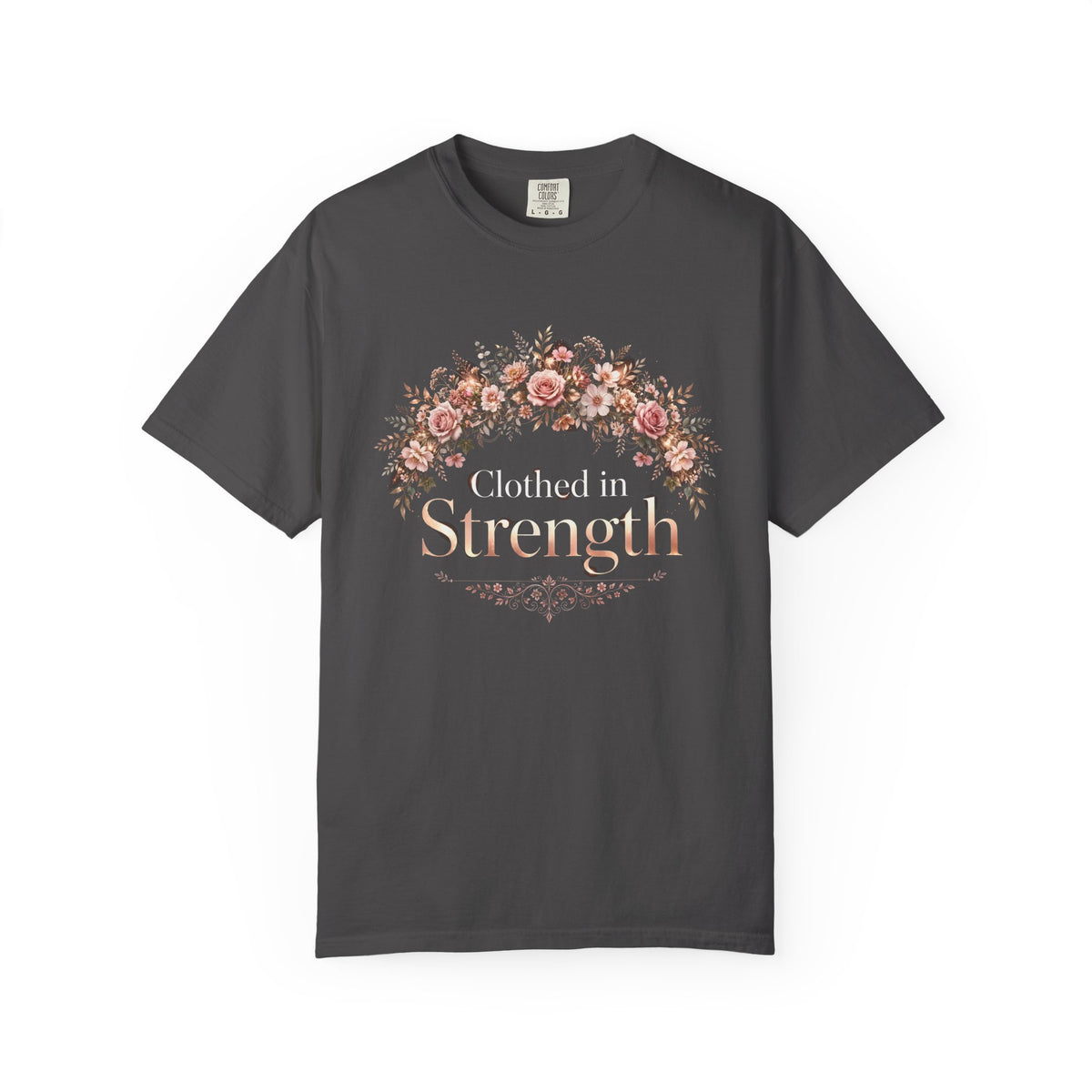 Clothed In Strength – Christian T-Shirt