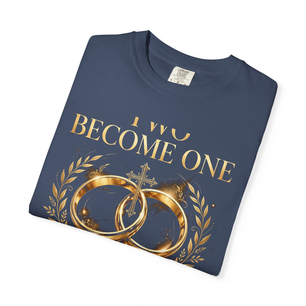 Two Become One – Christian T-Shirt