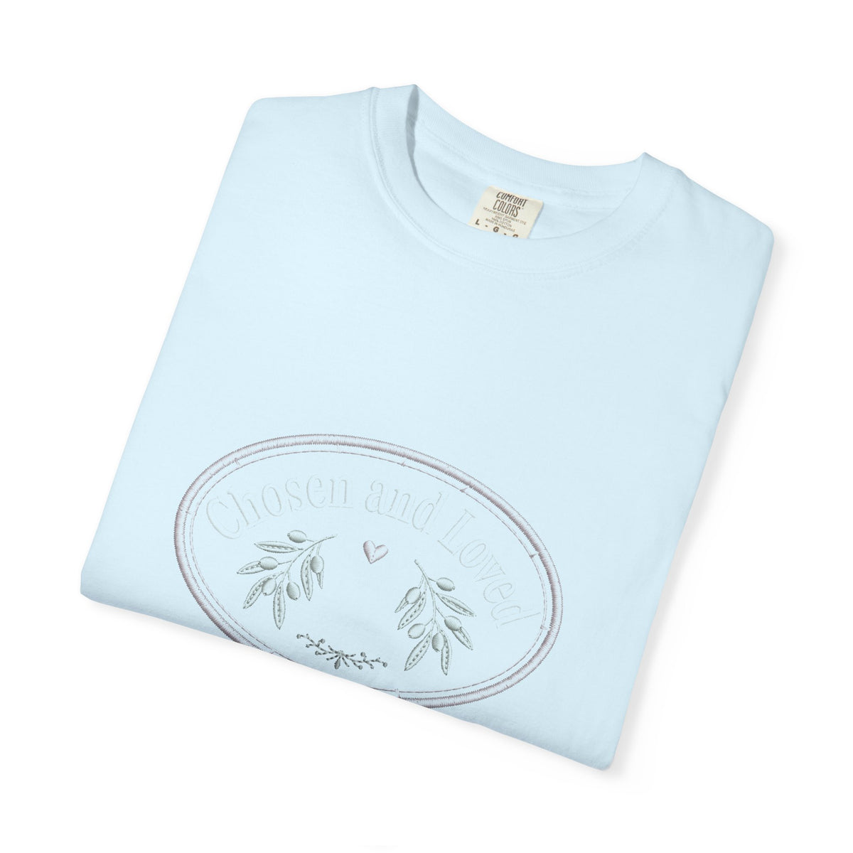 Chosen and Loved – Christian T-Shirt