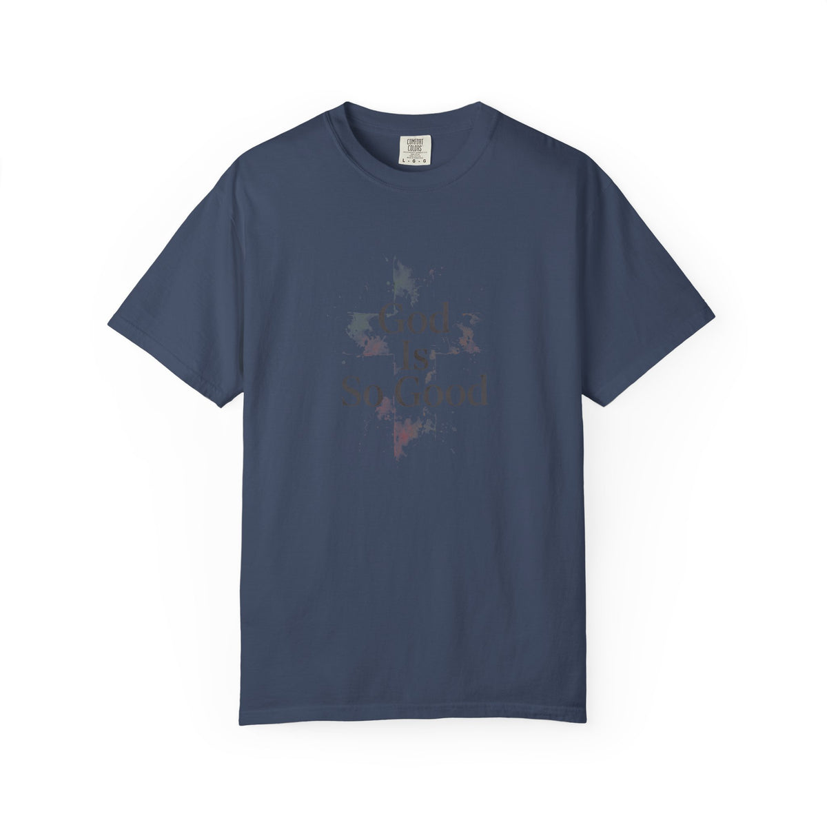 God Is So Good – Christian T-Shirt