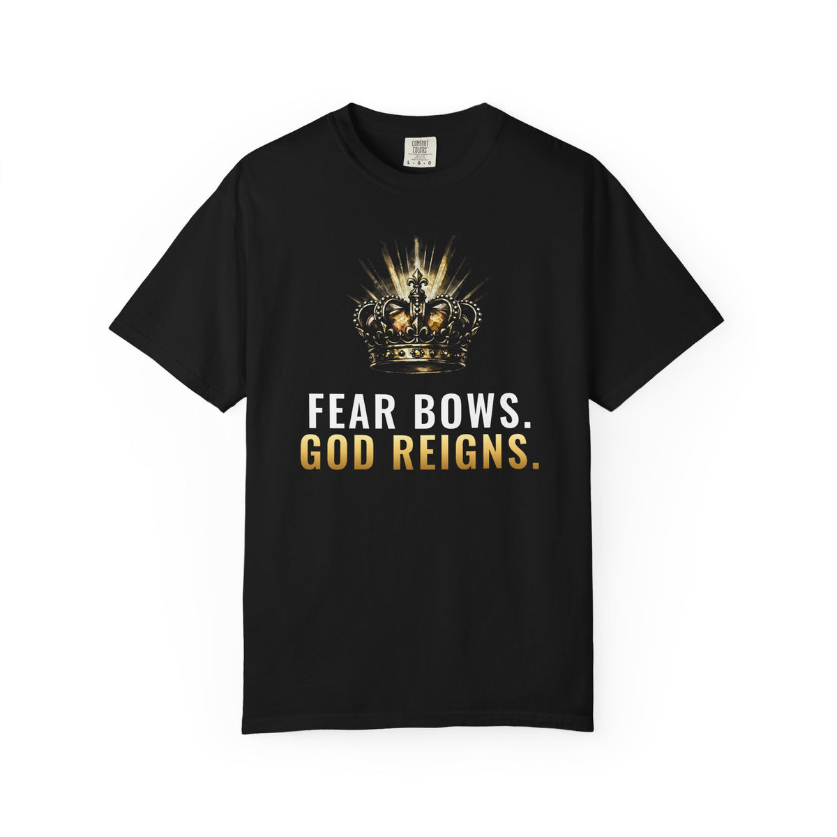Fear Bows God Reigns T-Shirt