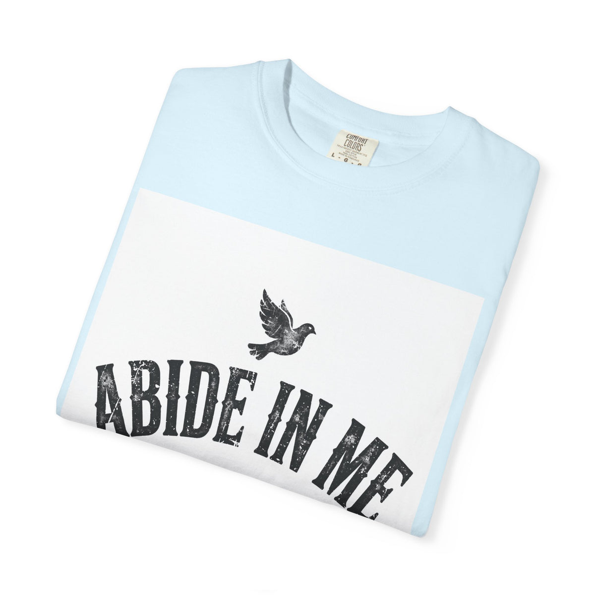 Abide in Me – John 15:4 Christian T-Shirt