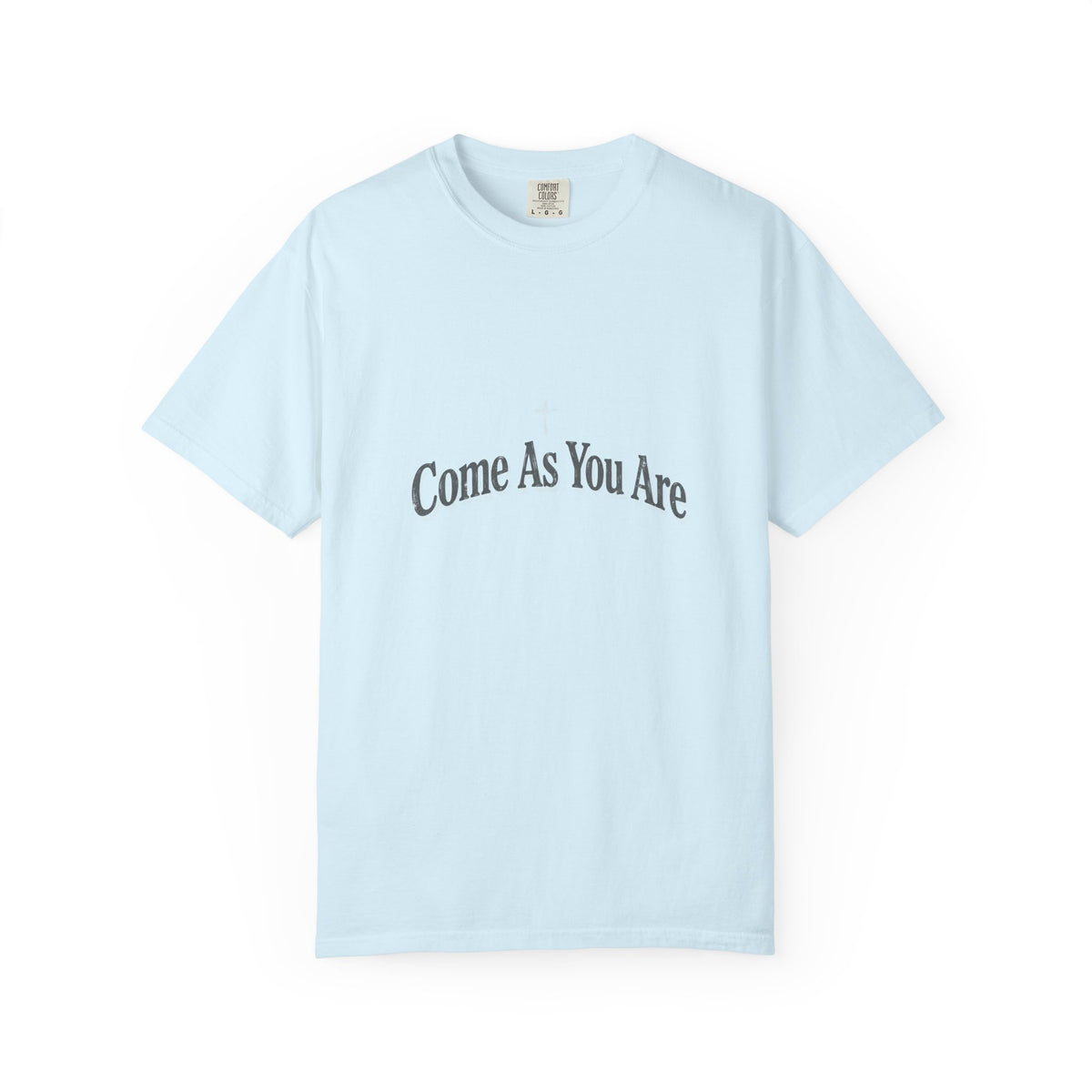 Come As You Are – Christian T-Shirt