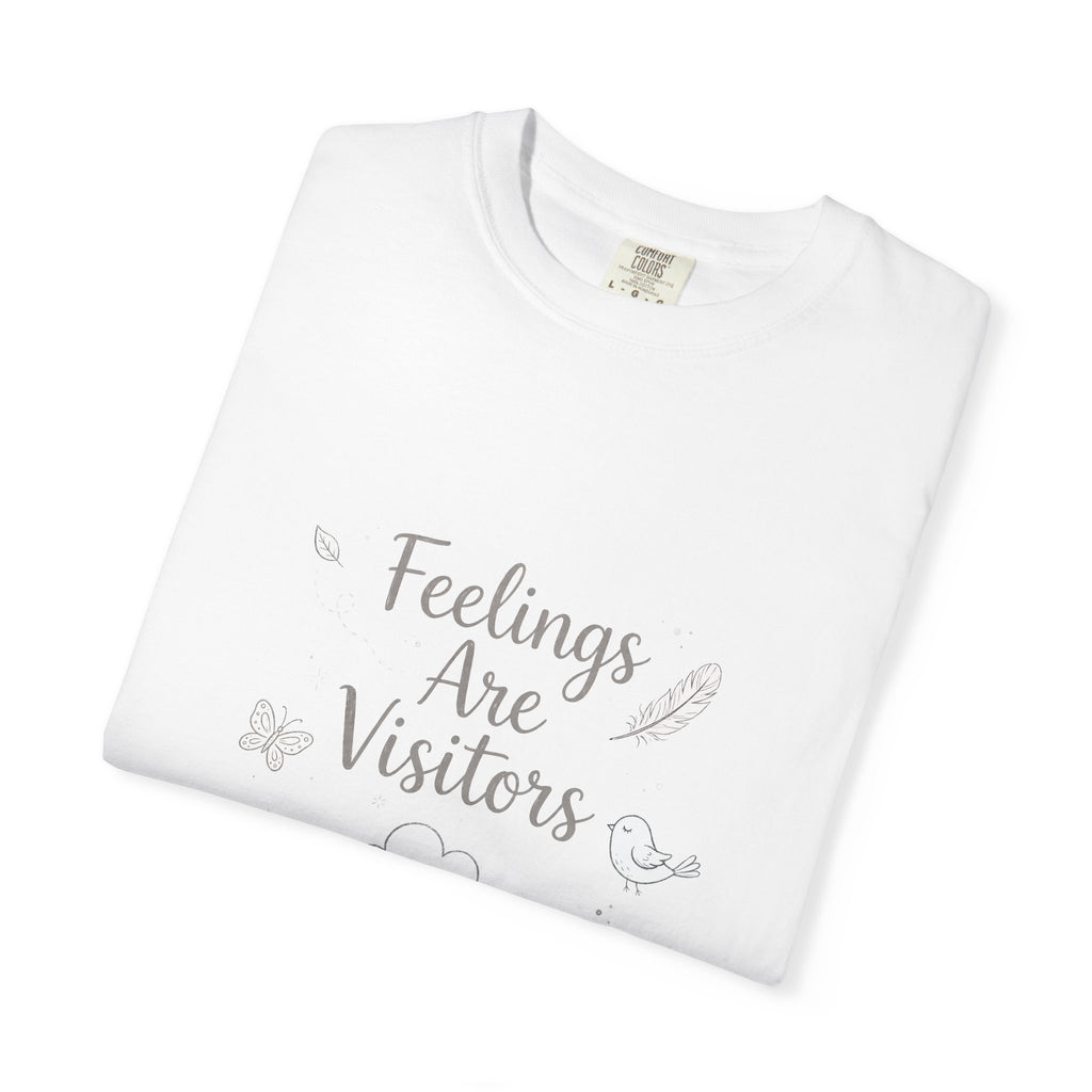 Feelings Are Visitors – Mental Health T-Shirt