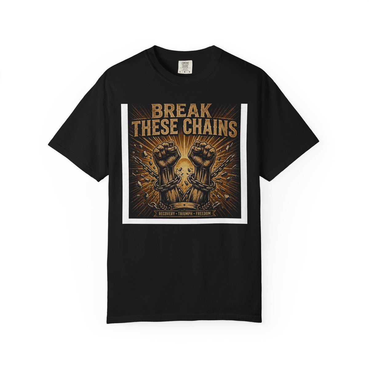 Break These Chains – Recovery T-Shirt