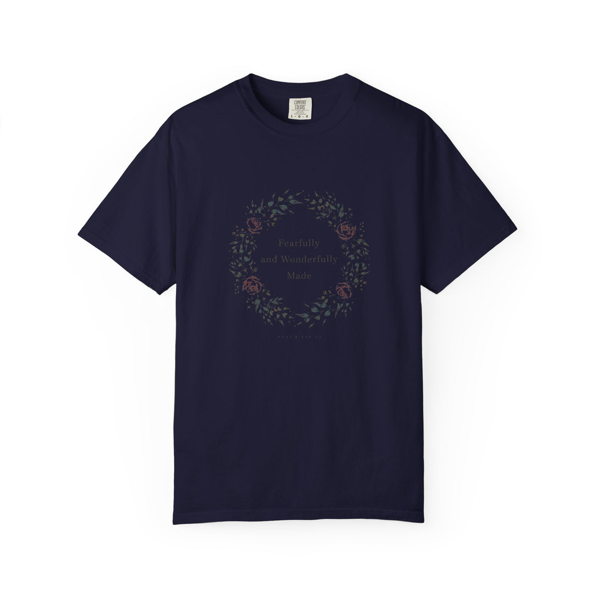 Fearfully and Wonderfully Made — Psalm 139:14 – Christian T-Shirt