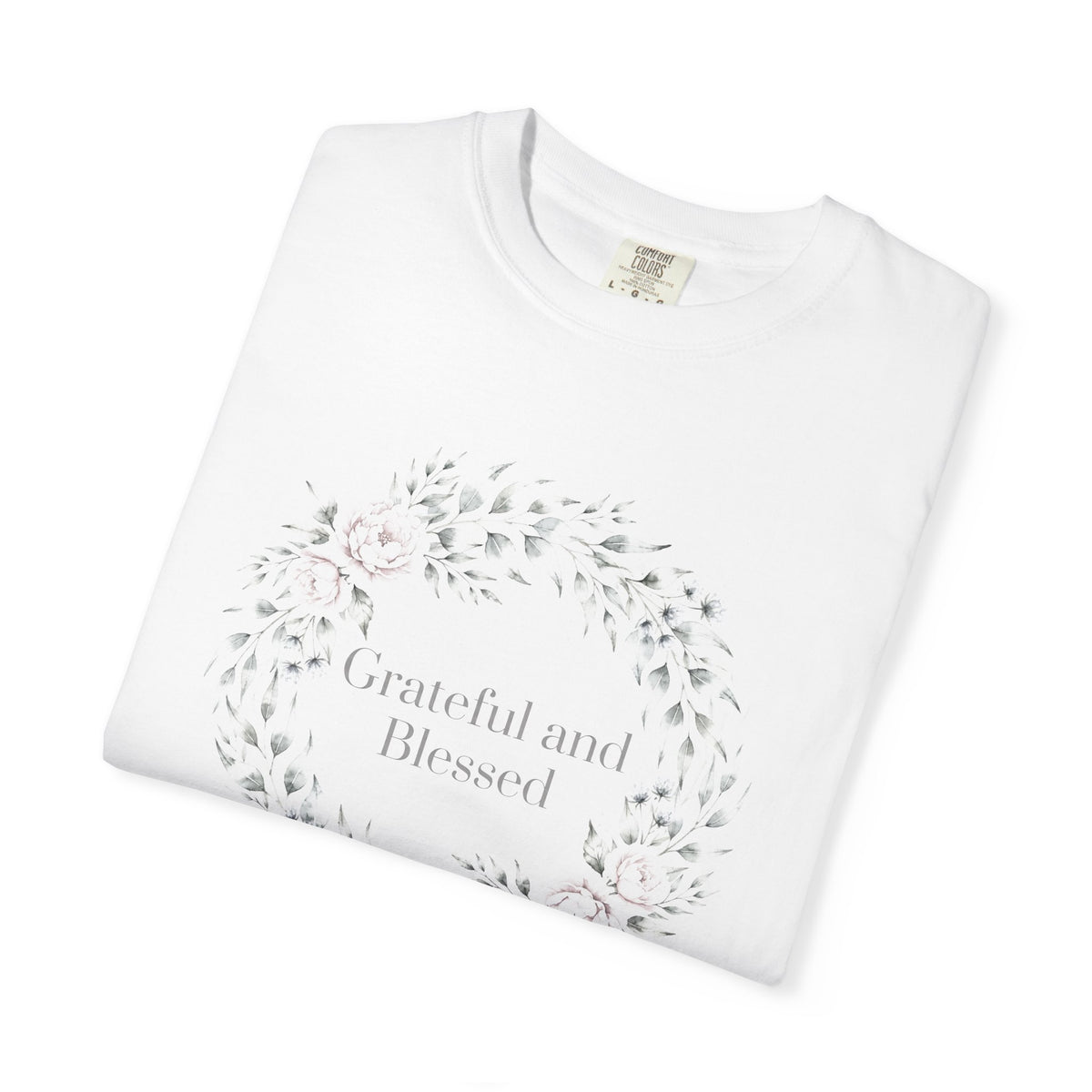 Grateful and Blessed – Christian T-Shirt