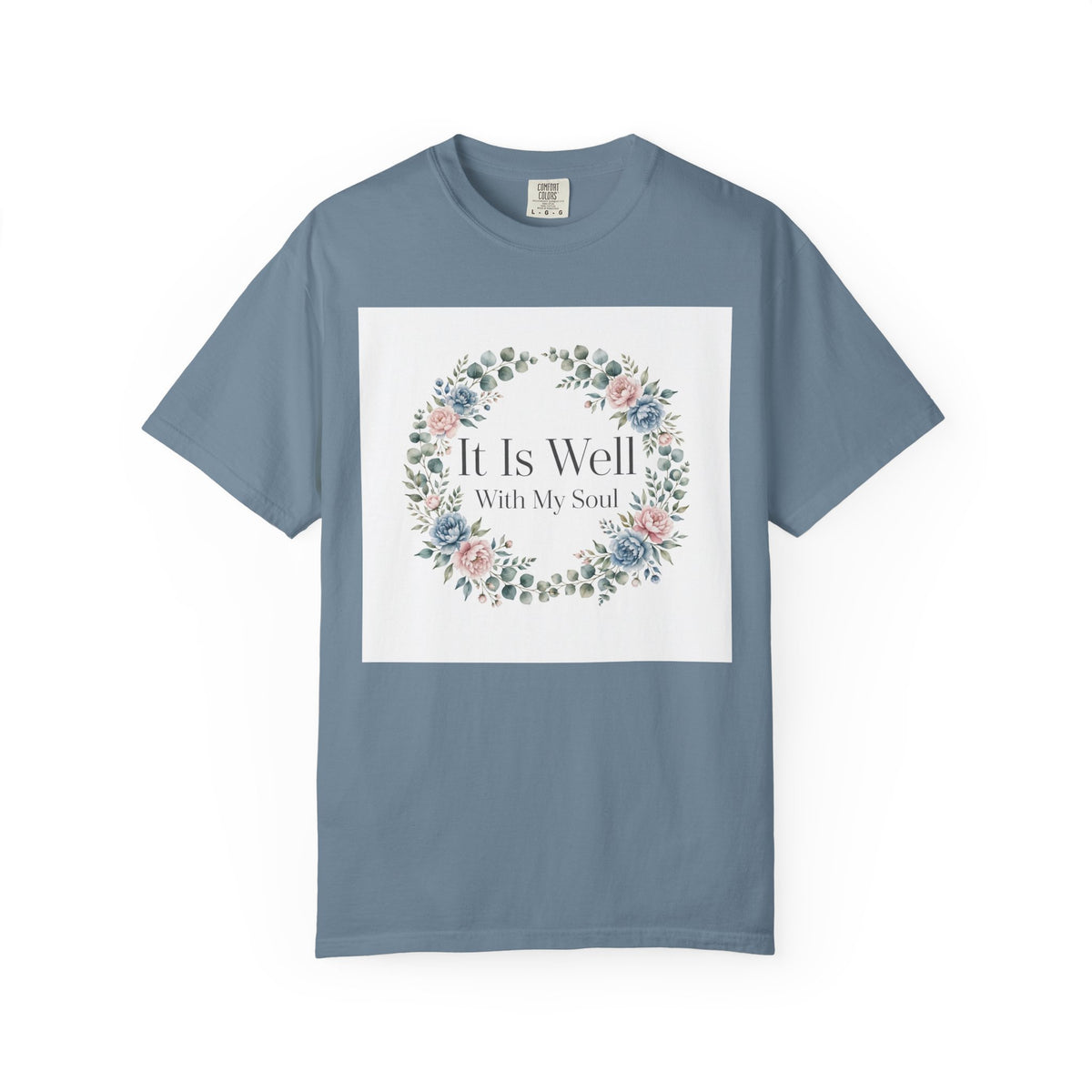It Is Well With My Soul – Christian T-Shirt
