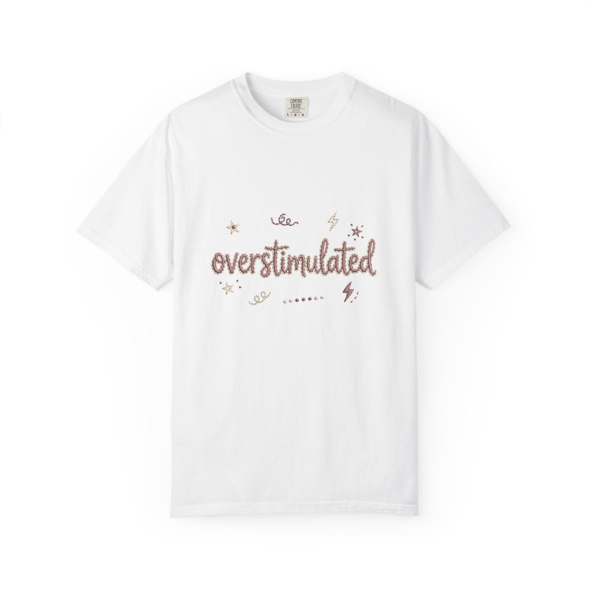 Overstimulated – Funny Anxiety T-Shirt