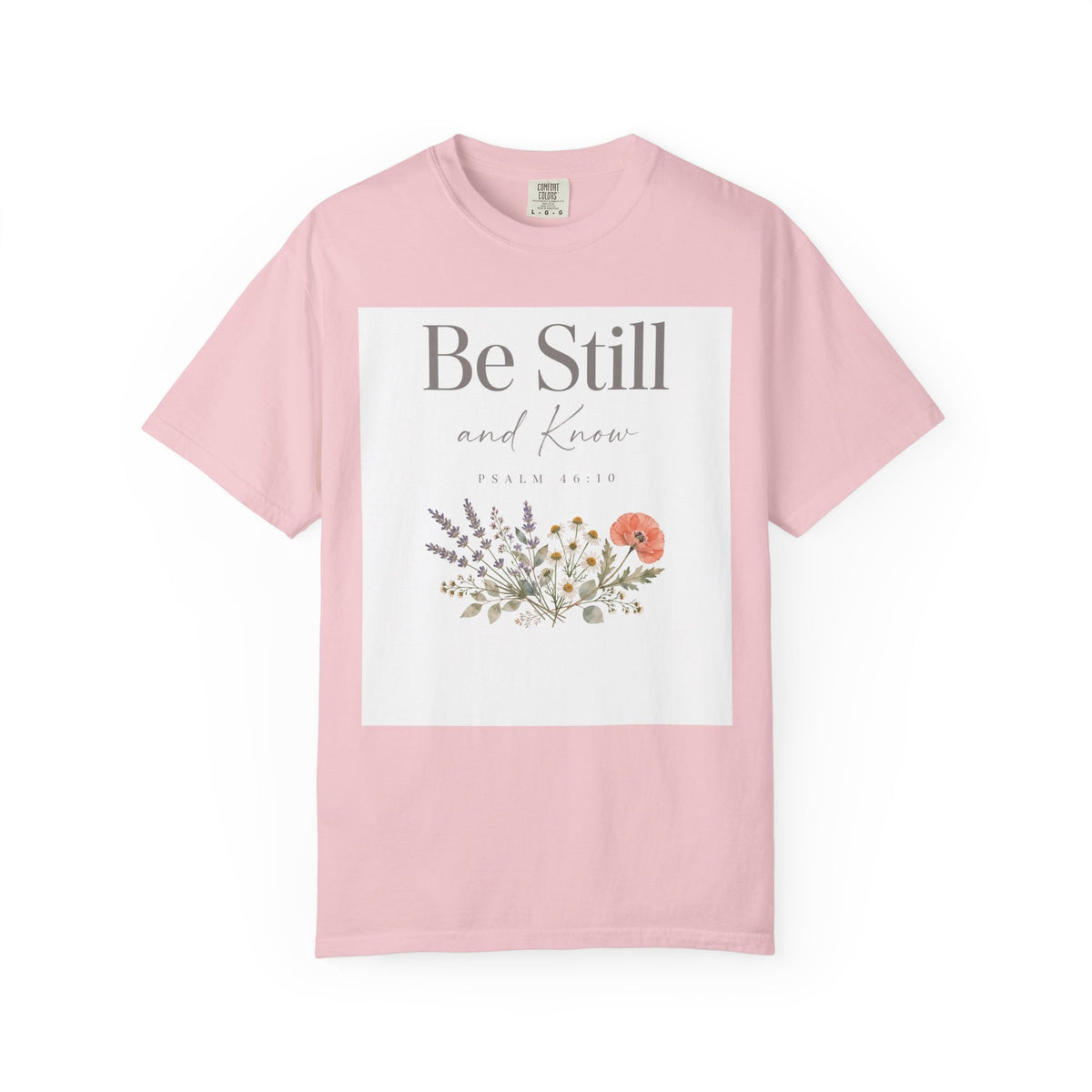 Be Still and Know – Psalm 46:10 Christian T-Shirt