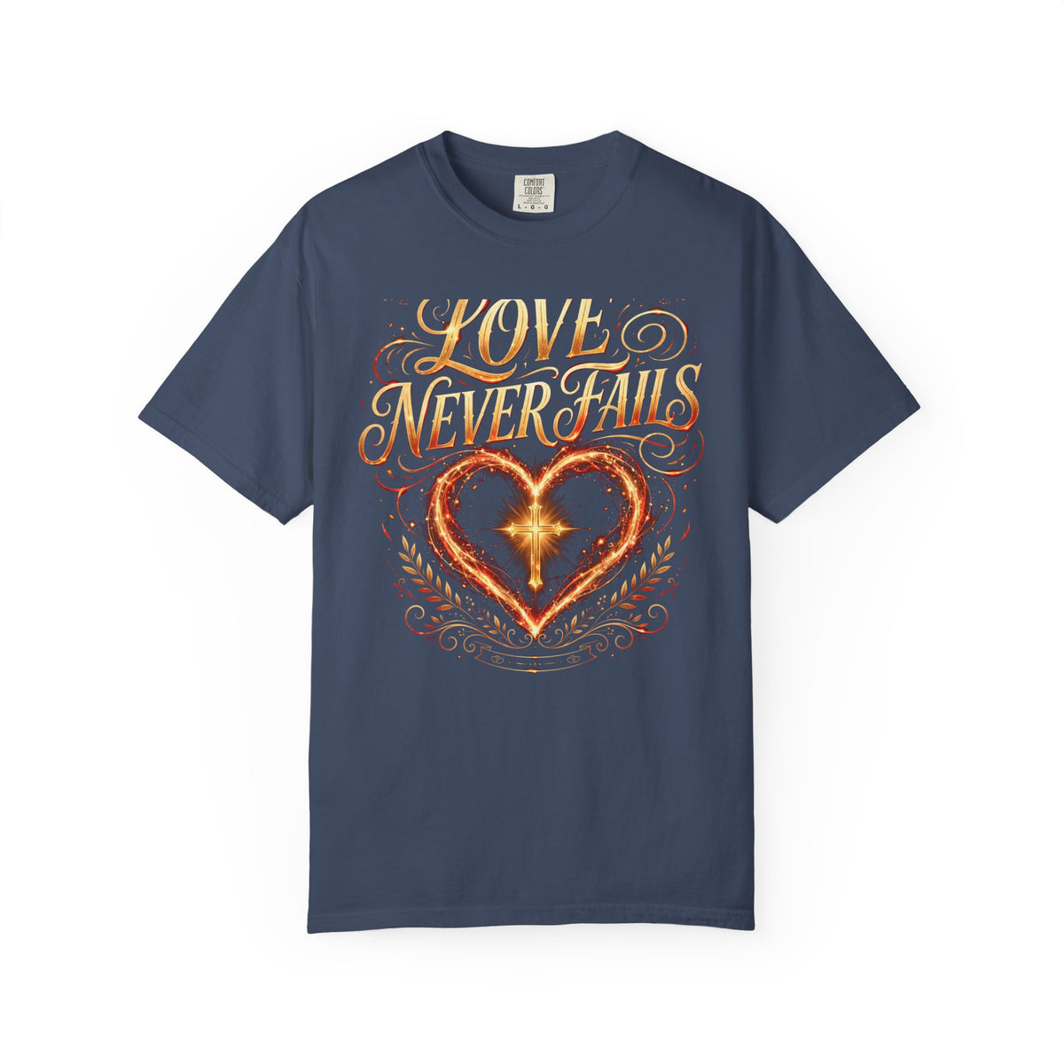 Love Never Fails – Christian T-Shirt